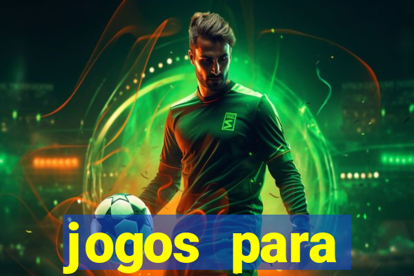 jogos para trabalhar regras e limites